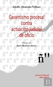 Garantismo Procesal Contra Actuación Judicial De Oficio