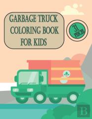 Garbage Truck Coloring Book For Kids
