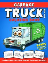 Garbage Truck Coloring Book For Kids
