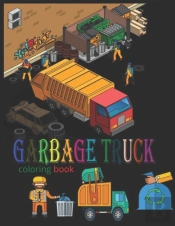 Garbage Truck Coloring Book