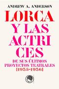 Garcia Lorca Y Las Actrices De Sus Ultimos Proyectos Teatrales (1935-1936)