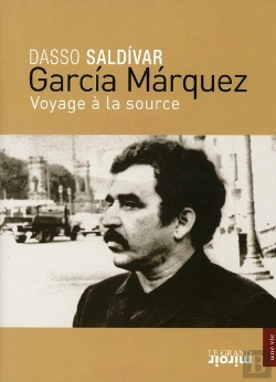Bertrand.pt - Garcìa Marquez ; Voyage À La Source