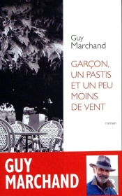 Garçon, Un Pastis Et Un Peu Moins De Vent