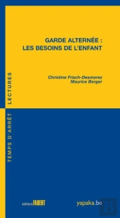 Garde Alternée : Les Besoins De L'Enfant