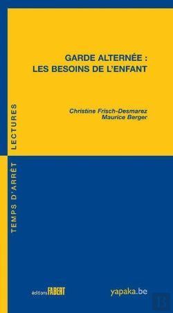 Bertrand.pt - Garde Alternée : Les Besoins De L'Enfant