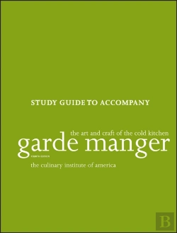Bertrand.pt - Garde Manger: The Art And Craft Of The Cold Kitchen, 4e Study Guide