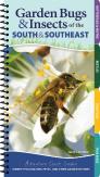 Garden Bugs & Insects Of The South & Southeast