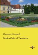 Garden Cities Of To-Morrow