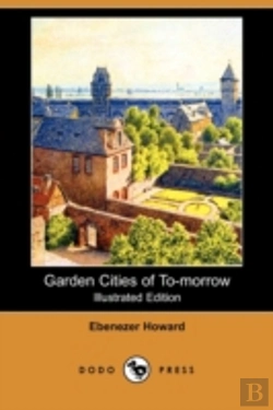 Bertrand.pt - Garden Cities Of To-Morrow (Illustrated
