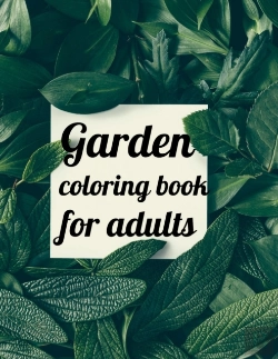 Bertrand.pt - Garden Coloring Book For Adults