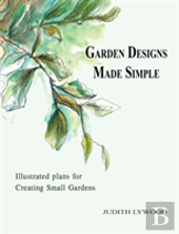 Garden Designs Made Simple