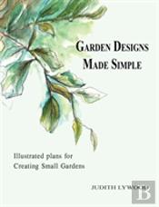 Garden Designs Made Simple