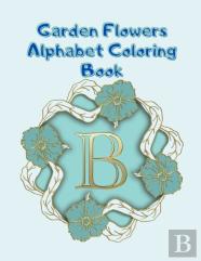 Garden Flowers Alphabet Coloring Book