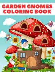 Garden Gnomes Coloring Book
