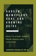 Garden Mums Plant Care & Growing Guide