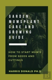 Garden Mums Plant Care & Growing Guide