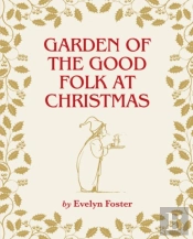 Garden Of The Good Folk At Christmas
