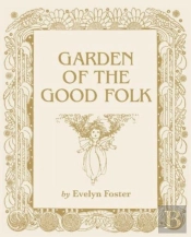 Garden Of The Good Folk