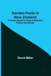 Garden Pests In New Zealand  A Popular M