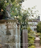 Garden Secrets Of Bunny Mellon