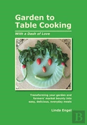 Garden To Table Cooking