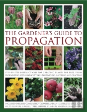Gardener'S Guide To Propagation