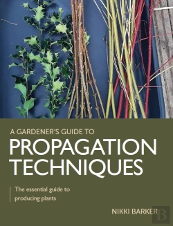 Bertrand.pt - Gardener'S Guide To Propagation Techniques