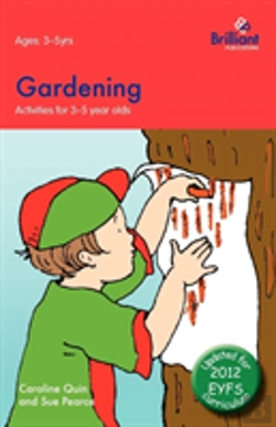 Bertrand.pt - Gardening: Activities For 3-5 Year Olds