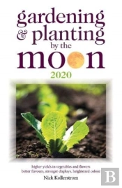 Gardening And Planting By The Moon 2020