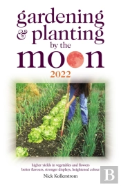 Gardening And Planting By The Moon 2022