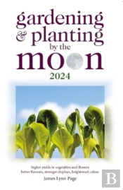 Gardening And Planting By The Moon 2024