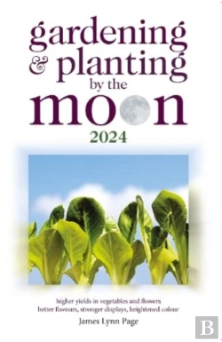 Bertrand.pt - Gardening And Planting By The Moon 2024