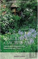 Gardening As A Sacred Art