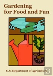 Gardening For Food And Fun