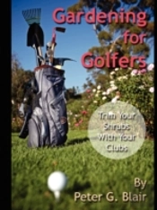 Gardening For Golfers