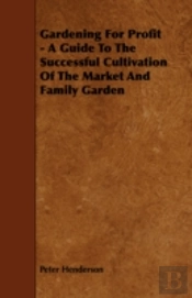 Gardening For Profit - A Guide To The Su