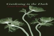 Gardening In The Dark