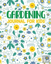 Gardening Journal For Kids:  Hydroponic