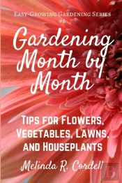 Gardening Month By Month