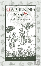 Gardening Myths And Misconceptions
