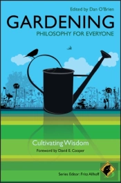 Gardening - Philosophy For Everyone