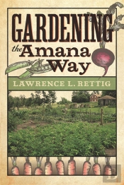 Gardening The Amana Way