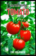 Gardening Tomato When It Counts