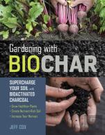 Gardening With Biochar