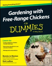 Gardening With Free-Range Chickens For Dummies