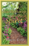 Gardening With The Spirit
