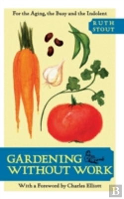 Bertrand.pt - Gardening Without Work: For The Aging, T