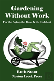 Gardening Without Work