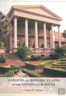 Bertrand.pt - Gardens And Historic Plants Of The Antebellum South