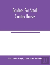 Gardens For Small Country Houses
